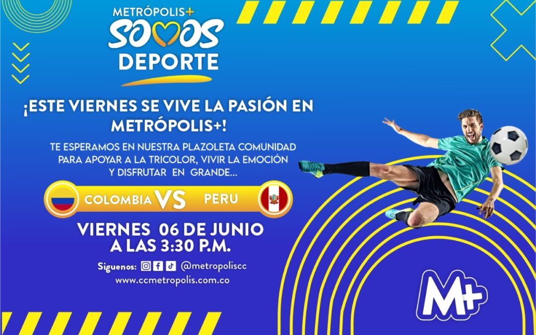 Vive el partido en pantalla gigante en Metrópolis+