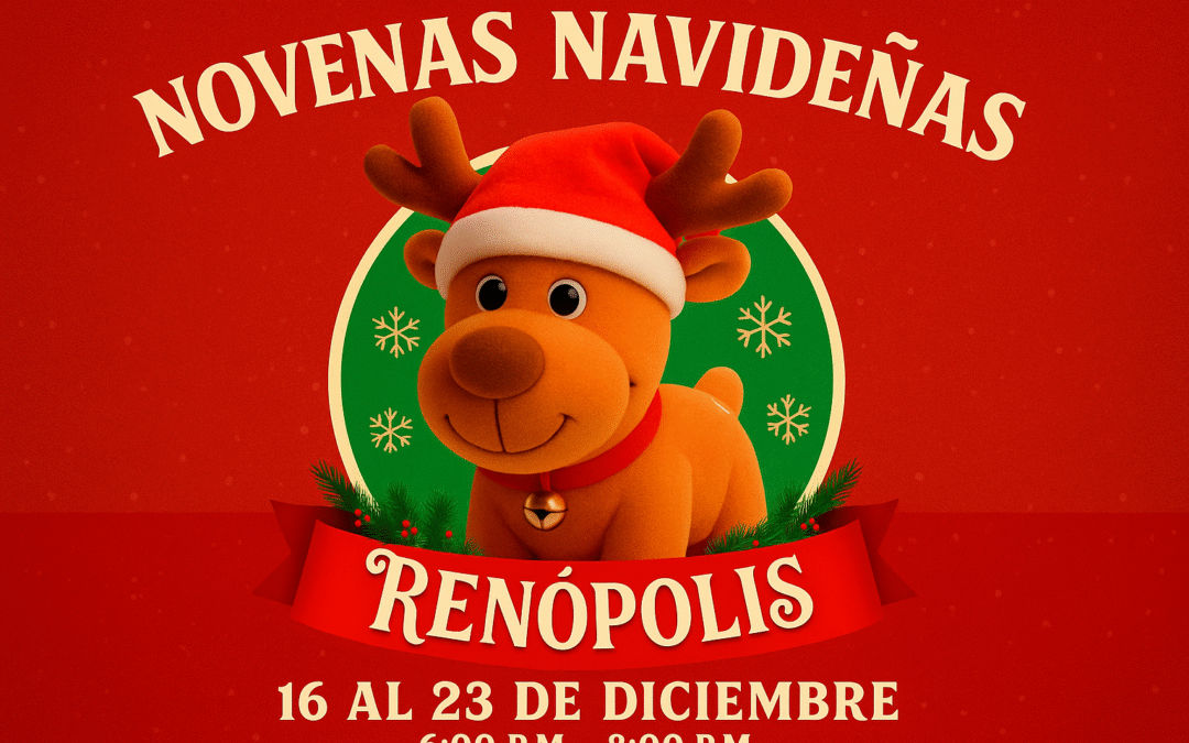 🎄Novenas Navideñas en Renópolis+
