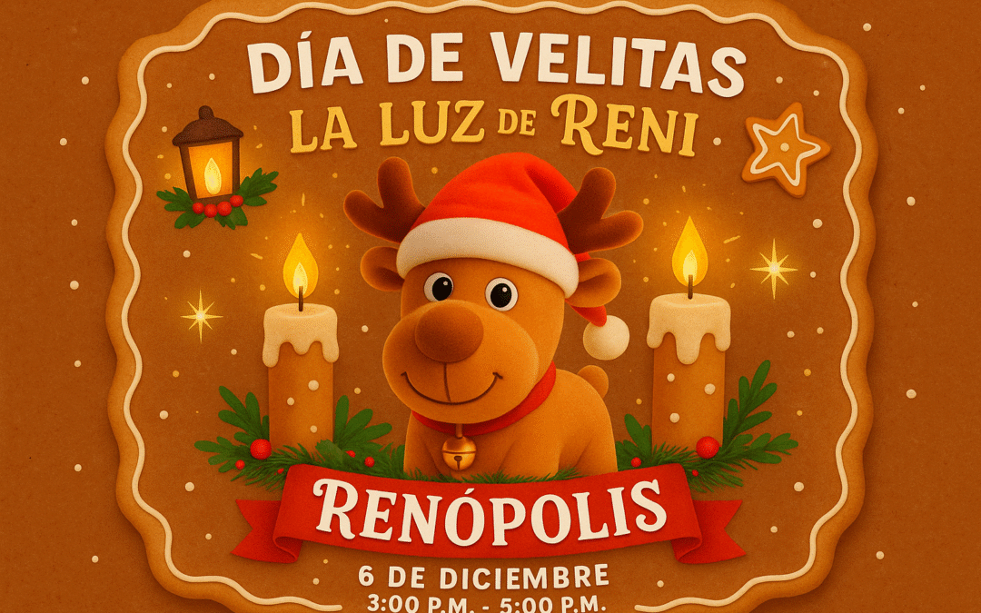 🕯️ Día de Velitas “La Luz de Reni” en Renópolis+