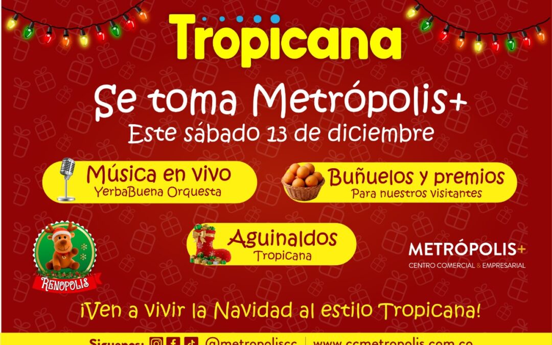 🔥 Tropicana invade Renópolis en Metrópolis+